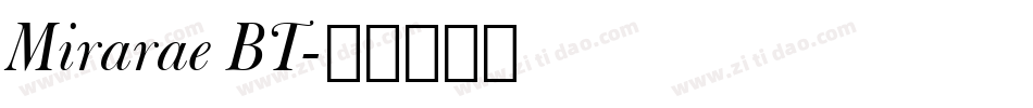 Mirarae BT字体转换